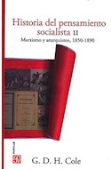 Papel HISTORIA DEL PENSAMIENTO SOCIALISTA II MARXISMO Y ANARQUISMO 1850-1890