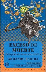 Papel EXCESO DE MUERTE DE LA PESTE DE ATENAS A LA COVID-19 (COLECCION BREVIARIOS 614) (BOLSILLO)