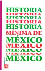 Papel HISTORIA MINIMA DE MEXICO (COLECCION POPULAR 854) (BOLSILLO)