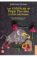 Papel CRONICAS DE PEPE FAROLES Y OTRAS ESCRITURAS (COLECCION LETRAS MEXICANAS)