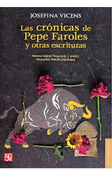 Papel CRONICAS DE PEPE FAROLES Y OTRAS ESCRITURAS (COLECCION LETRAS MEXICANAS)