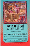 Papel BENDITAS GUERRAS CRUZADAS Y YIHAD (COLECCION BREVIARIOS 616) (BOLSILLO)