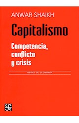 Papel CAPITALISMO COMPETENCIA CONFLICTO Y CRISIS (OBRAS DE ECONOMIA) (COLECCION ECONOMIA)