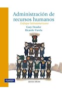Papel ADMINISTRACION DE RECURSOS HUMANOS ENFOQUE LATINOAMERICANO (5 EDICION)