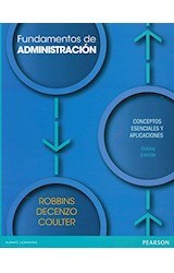 Papel FUNDAMENTOS DE ADMINISTRACION CONCEPTOS ESENCIALES Y APLICACIONES (8 EDICION)