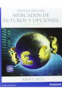 Papel INTRODUCCION A LOS MERCADOS DE FUTUROS Y OPCIONES (8 EDICION) (INCLUYE CD)