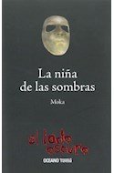 Papel NIÑA DE LAS SOMBRAS (COLECCION EL LADO OSCURO)