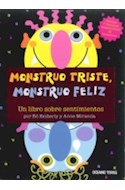 Papel MONSTRUO TRISTE MONSTRUO FELIZ UN LIBRO SOBRE SENTIMIENTOS (CARTONE)