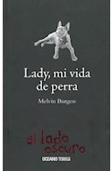Papel LADY MI VIDA DE PERRA (COLECCION EL LADO OSCURO)