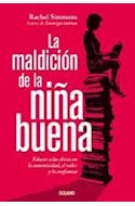 Papel MALDICION DE LA NIÑA BUENA EDUCAR A LAS CHICAS EN LA AUTENTICIDAD EL VALOR Y LA CONFIANZA