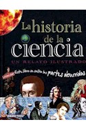 Papel HISTORIA DE LA CIENCIA UN RELATO ILUSTRADO (CARTONE)