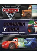 Papel CARS 2 COMBINA Y CREA (MAS DE 200 COMBINACIONES DIFEREN  TES) (CARTONE)