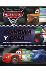 Papel CARS 2 COMBINA Y CREA (MAS DE 200 COMBINACIONES DIFEREN  TES) (CARTONE)