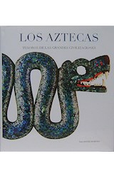 Papel AZTECAS TESOROS DE LAS GRANDES CIVILIZACIONES (ILUSTRADO) (CARTONE)