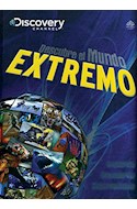 Papel DESCUBRE EL MUNDO EXTREMO EXPLORALO DESCUBRELO EXPERIMENTALO (DISCOVERY CHANNEL) (CARTONE)