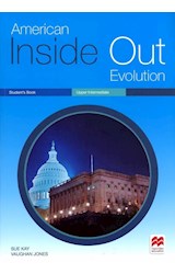 Papel AMERICAN INSIDE OUT EVOLUTION UPPER INTERMEDIATE STUDENT'S BOOK MACMILLAN (NOVEDAD 2019)