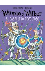 Papel WINNIE Y WILBUR EL CABALLERO REVOLTOSO (COLECCION WINNIE Y WILBUR) (CARTONE)