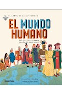 Papel MUNDO HUMANO UN COMPENDIO VISUAL DE LAS CIVILIZACIONES DEL PASADO (ILUSTRADO) (CARTONE)