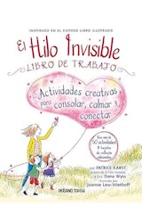 Papel HILO INVISIBLE LIBRO DE TRABAJO ACTIVIDADES CREATIVAS PARA CONSOLAR CALMAR Y CONECTAR