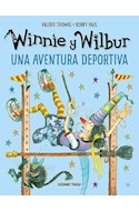 Papel WINNIE Y WILBUR UNA AVENTURA DEPORTIVA (COLECCION WINNIE Y WILBUR) (CARTONE)