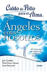 Papel ANGELES ENTRE NOSOTROS (CALDO DE POLLO PARA EL ALMA) (RUSTICA)