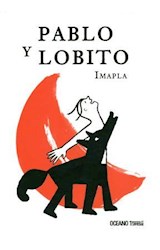 Papel PABLO Y LOBITO (CARTONE) (ILUSTRADO)