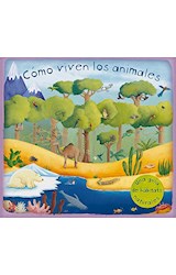Papel COMO VIVEN LOS ANIMALES UNA GUIA DE HABITATS NATURALES (POP-UP CARTONE)