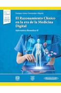 Papel RAZONAMIENTO CLINICO EN LA ERA DE LA MEDICINA DIGITAL INFORMATICA BIOMEDICA II