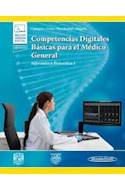 Papel COMPETENCIAS DIGITALES BASICAS PARA EL MEDICO GENERAL INFORMATICA BIOMEDICA 1 (INC. VERSION DIGITAL)