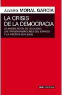 Papel CRISIS DE LA DEMOCRACIA LA ANIQUILACION DE LA CIUDAD LAS TRANSFORMACIONES DEL ESPACIO Y LA POLITICA