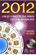 Papel 2012 LAS 12 + 1 PROFECIAS MAYA DE CHILAM BALAM (INCLUYE  CD)