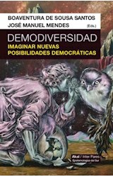Papel DEMODIVERSIDAD IMAGINAR NUEVAS POSIBILIDADES DEMOCRATICAS (EPISTEMOLOGIAS DEL SUR)