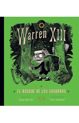 Papel WARREN XIII Y EL BOSQUE DE LOS SUSURROS (ILUSTRADO)