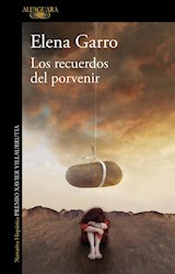 Papel RECUERDOS DEL PORVENIR [PREMIO XAVIER VILLAURRUTIA] (COLECCION NARRATIVA HISPANICA)