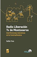 Papel RADIO LIBERACION TV DE MONTONEROS INTERFERENCIAS TELEVISIVAS EN LA CONTRAOFENSIVA