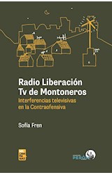 Papel RADIO LIBERACION TV DE MONTONEROS INTERFERENCIAS TELEVISIVAS EN LA CONTRAOFENSIVA