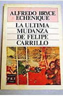 Papel ULTIMA MUDANZA DE FELIPE CARRILLO (COLECCION LITERARIA)