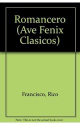 Papel ROMANCERO [PROLOGO DE FRANCISCO RICO] (COLECCION AVE FENIX CLASIC)