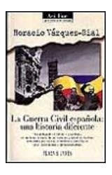 Papel GUERRA CIVIL ESPAÑOLA UNA HISTORIA DIFERENTE (ASI FUE LA HISTORIA RESCATADA)