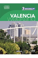 Papel VALENCIA WEEKEND (GUIA VERDE CON PLANO DESPLEGABLE) (MICHELIN 2016) (BOLSILLO) (RUSTICA)