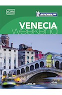 Papel VENECIA WEEKEND (GUIA VERDE CON PLANO DESPLEGABLE) (MICHELIN 2016) (BOLSILLO) (RUSTICA)