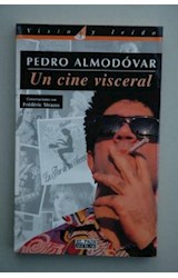 Papel PEDRO ALMODOVAR UN CINE VISCERAL [CONVERSACIONES CON FEDERIC STRAUSS] (VISTO Y LEIDO)