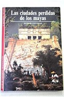 Papel CIUDADES PERDIDAS DE LOS MAYAS (COLECCION UNIVERSAL)