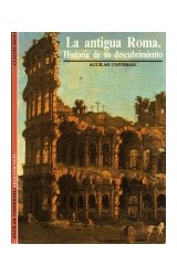 Papel ANTIGUA ROMA HISTORIA DE SU DESCUBRIMIENTO (COLECCION UNIVERSAL)