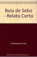 Papel BOLA DE SEBO Y OTROS RELATOS (RELATO CORTO AGUILAR)