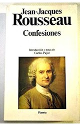 Papel CONFESIONES (ROUSSEAU JEAN JACQU  (CLASICOS UNIVERSALES)