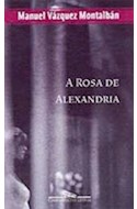 Papel ROSA DE ALEJANDRIA [3 EDICION] (UN CASO CARVALHO)