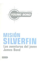 Papel MISION SILVERFIN LAS AVENTURAS DEL JOVEN JAMES BOND (YOUNG BOND)