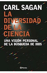 Papel DIVERSIDAD DE LA CIENCIA UNA VISION PERSONAL DE LA BUSQUEDA DE DIOS (CARTONE)