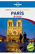 Papel PARIS DE CERCA (C/MAPA DESPLEGABLE) (GEOPLANETA)